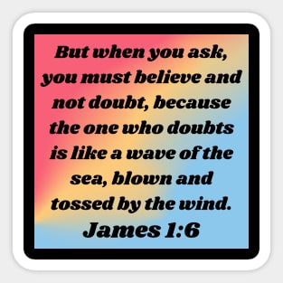 Bible Verse James 1:6 Sticker